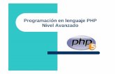 Programación en lenguaje PHP Nivel Avanzadoadministraciondesistemas.pbworks.com/f/Presentacion_PHP5_Avanzado.pdf · El servidor Web no ejecuta el script por si mismo, sino que se