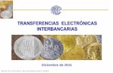 TRANSFERENCIAS ELECTRÓNICAS INTERBANCARIAS - Banco Central de … · 2015-11-20 · un tercero. Esta modalidad de pago está a disposición ... cajero automático o banca por Internet,