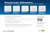 Sensores Maestro - scled.com.arscled.com.ar/descargables/LA_Maestro_sensor_family_sellsheet... · circuito doble Sensor con interruptor ahorre energía con Lutron. ... Detección