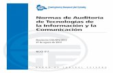 Normas de Auditoría de Tecnologías de la Información y la ... · Técnicas de Auditoría Asistidas por Computador (TAAC): Se refiere a las técnicas de auditoría que contemplan