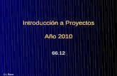 Introducción a Proyectos Año 2010 - materias.fi.uba.armaterias.fi.uba.ar/6612/archives/Introduccion_a_proyectos.pdf · El alumno desarrollará, a partir de lo hallado en la Casa