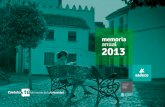 memoria anual memoria 2013 - sadeco.es · Absentismo (pág. 50) ... entorno urbano haciendo suyo nuestro slogan: Córdoba y tú Patrimonio de la Urbanidad. Miguel Ángel Torrico Pozuelo.