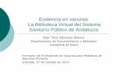 Evidencia en vacunas La Biblioteca Virtual del Sistema ... · ¿Cómo utilizar el buscador de la BV -SSPA? 1º Para identificar recursos sobre formación de profesionales:-Consultar