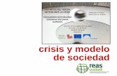crisis y modelo de sociedad - 3sbizkaia.org. Carlos... · Era el mejor de los tiempos, ... • El gasto mundial en armamento militar ronda los 1,50 billones de dólares. ... crisis