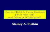 Stanley A. Plotkin - sap.org.ar · Proporción entre el número de casos de poliomielitis paralítica asociada con la vacuna (PPAV) y el número de dosis de VOP trivalente distribuidas