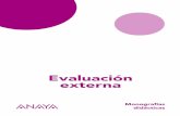 Evaluación externa - explora.anaya.esexplora.anaya.es/wp3/wp-content/uploads/2016/09/evaluacion_externa... · Evaluación externa. 9. comparación, deben ser conocidos con la mayor