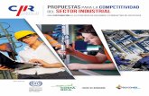 PropuestaS LA del sector industrial - cicr.com · PropuestaS para LA COMPETITIVIDAD del sector industrial Una contribución a la estrategia de desarrollo productivo de Costa Rica