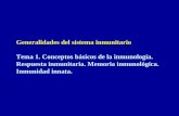 Generalidades del sistema inmunitario Tema 1. Conceptos ...videoteca.farmaceuticosdesevilla.es/videoteca/docs/eai_t1.pdf · INMUNIDAD INNATA Es la primera línea de defensa y es inespecífica.