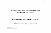 Código de Conducta Empresarial Parque Arauco S.A. (068839)³digo-de-Conducta-Em... · que permita identificar cualquier acción y/o actividad que ... Priorizar los intereses de la