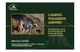 CAMINOS POSADEROS ANDINOS - Primer Congreso de ... · herramienta para el Desarrollo Social y la Conservación ... La estrategia Creación de una red de servicios turísticos ...