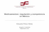 Medicamentos: regulación y competencia en México · •Aprovecha el posicionamiento de la marca de la patente Genéricos de Marca •Compiten en marca más que en precios Genérico