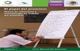 Marco de referencia y metodología de trabajo del promotor · En este rubro la estrategia institucional de la Conafor a través de la Geren-cia de Silvicultura Comunitaria (GSC) se