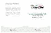 DENUNCIA LA CORRUPCIÓN Veracruz. 01800 HONESTO …sistemas.cgever.gob.mx/2013/honesto/dipticocuartodehoja.pdf · DENUNCIA LA CORRUPCIÓN 01800 HONESTO 01800 4663786. PONTE EL SÍMBOLO
