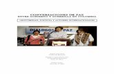 CONVERSACIONES DE PAZ - core.ac.uk · Las relaciones entre el Gobierno colombiano y las FARC: una perspectiva histórica ... 1920 y 1930, a principios del conflicto agrario de los