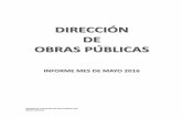 DDIIRREECCCCIIÓÓNN DDEE OOBBRRAASS …matehuala.gob.mx/transparencia/ARTICULO19/FRACCION20/MAYO2016... · así como la entrega de 32 reportes de obra a las personas que no cuentan