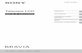 Televisor LCD Guía de uso - sony.co.uk · Gracai s por elegir este producto Sony. Antes de utilizar el televisor, lea este manual atentamente y consérvelo ... Videograbadora/grabadora