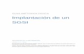 GUIA METODOLOGICA Implantación de un SGSI - AGESIC · GUIA METODOLOGICA Implantación de un SGSI SEGURIDAD DE LA INFORMACIÓN Versión 1.0 – 2012 Este documento ha sido elaborado