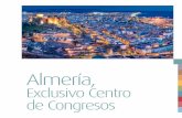 Almería,almeriacongresos.es/sites/default/files/descargas/Fichas...Palacio de Exposiciones y Congresos Cabo de Gata Ciudad De Almería C/ Juegos de Casablanca, s/n 04131 El Toyo,