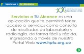 Servicios a TU Alcance es una aplicación que te ...hospitalpablotobonuribe.com.co/images/pdf/Ayuda_Usuario.pdf · ingresar los datos necesarios para iniciar el proceso. ... número