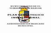 PLAN ESTRATEGICO INSTITUCIONAL P E I · 2016-10-28 · presupuesto y el fortalecimiento del Mercado en la Municipalidad de El Tumbador San Marcos. ... D1 No contar con un edificio