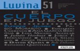 Luvina 51 Universidad de Guadalajara Revista literaria ... · nos devuelve la imagen de perfección del cuerpo de cara a una existencia erguida en medio de vacíos. Y es por eso que,