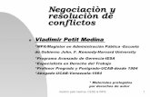 Negociaciòn y resoluciòn de conflictos³n... · hablamos de mediación y negociación, ... vladimir petit medina- CEDE & INPE 8 Negociaciòn y resoluciòn de conflictos ... Siga
