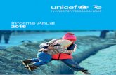 Informe Anual 2015 - UNICEF · MENSAJE DEL DIRECTOR EJECUTIVO La equidad ha sido siempre uno de los elementos centrales de nuestro trabajo en UNICEF. ... Ejecutivo Anthony Lake habla
