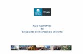 Guía Académica del Estudiante de Intercambio Entrante · intercambios@uft.cl Contacto: Gino Paredes Coordinador Yunta LOGÍSTICA E INTEGRACIÓN gparedesb@uft.edu