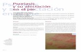 Psoriasis y su afectación en el pie - Podología · PDF filey frecuente de la piel, que se caracteriza por una excesiva descamación y presencia de lesiones ... acompañarse de dactilitis