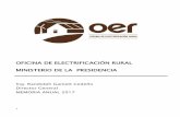 OFICINA DE ELECTRIFICACIÓN RURAL MINISTERIO DE LA … ANUAL OER 2017 - 170705... · 3 técnica necesaria para la implementación de estudios de factibilidad, para nuevos proyectos