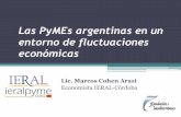 Las PyMEs argentinas en un entorno de fluctuaciones económicas · Temas del día •¿A qué llamamos PyME y cuánto representan en la economía? •Adaptación de las PyMEs a las