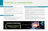 ACETIL-L-CARNITINA - medicinafuncional.org · niveles de Dopamina y Acetilcolina, estimulando la creatividad. RECOMENDACIÓN: • Tomar Acetil-L-Carnitina de preferencia por la mañana