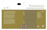 Financiamiento Financiamiento del crecimiento económicobiblioteca.diputados.gob.mx/janium/bv/ce/scpd/LX/finan_creci.pdf · Sugieren un manejo de la macroeconomía que concilie la