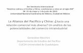 La Alianza del Pacífico y China: hacia una relación ... · La Alianza del Pacífico y China: ... en Colombia, es desarrollo post-conflicto, y en Mexico, optimizar la estructura