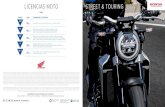 LICENCIAS MOTO STREET & TOURING - motos.honda.esmotos.honda.es/catalogos/Street_touring_2018.pdf · Pura esencia y esbelta, la CB1100RS tiene el aspecto de una moto de carreras de