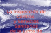 [PPT]Inspeccion de Centros y Serviciosaaiss.com/jornadas/Ponencias/I MESA REDONDA/GARRIDO GAMEZ... · Web viewLa Inspección de Centros y Servicios Sanitarios de la Junta de Andalucía