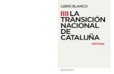 Libro blanco de la Transición Nacional de Cataluña - Síntesis · libro blanco libro blanco la transiciÓn nacional de cataluÑa la transiciÓn nacional de cataluÑa sÍntesis libro