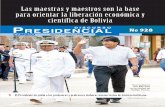 D I S C U R S O residencial o 928 - comunicacion.gob.bo · El Presidente les pidió a las profesoras y profesores elaborar nuevos textos de historia boliviana. D I S C U R S O. maRteS.