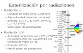 Esterilización por radiaciones - fcn.unp.edu.ar · gamma no se puede interrumpir . Instalación • Fuente • Blindaje biológico: –Celda de irradiación –Entrada y salida de
