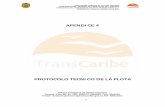 APENDICE 4 PROTOCOLO TECNICO DE LA … 2011/TC...LICITACION PUBLICA N TC-LPN- 002-2011 CONCESIÓN DEL SISTEMA DE OPERACION DEL SISTEMA INTEGRADO DE TRANSPORTE MASIVO, TRANSCARIBE S.A.