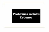 Problemas sociales Urbanos - margen.orgmargen.org/docs/curso46-11/unid03/apunte01_04.pdf · Cualquier proceso de relocalización buscará el espacio de la oportunidades (Daniel y