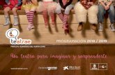 PROGRAMACIÓN 2018 / 2019 - teatrocuyas.com · 12.00h: Alumnado de 4º ESO, Bachillerato, ciclos formativos y centros de adultos ... genuinos de ese espectáculo y los responsables