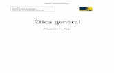 Ética general - s3.amazonaws.com · LA NOCIÓN DE NATURALEZA HUMANA Y EL FUNDAMENTO DE LA ÉTICA FILOSÓFICA..... 6 a) El modelo clásico de fundamentación de la ética..... 6 b)