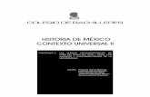 HISTORIA DE MÉXICO CONTEXTO UNIVERSAL II ellos se ocupará del estudio del periodo comprendido entre 1970 y 1982, mientras que el segundo capítulo abarcará el periodo de 1982 a