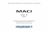 MACI · Matemática Aplicada, Computacional e Industrial . MACI . Vol. 5 . 2015 . Trabajos presentados al V MACI 2015 . Proceedings of V MACI 2015 . Tandil, 4 al 6 de mayo de ...
