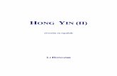 HONG YIN (II) - Minghui.orges.minghui.org/s/docs/hy2_txt.pdf · Sólo una obra de teatro ... Difícil es conseguir un corazón alegre para observar el paisaje ... En la obra, los