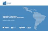 Migración mexicana, remesas e inclusión financieracemla.org/PDF/remesaseinclusion/2018-04-migracion-mexicana.pdf · Migración mexicana, remesas e inclusión financiera RESUMEN