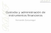 Custodia y administración de instrumentos financieros · el “registro de los contratos” (art. 59.4 LMV). En otros mercados oficiales: al organismo, ... ajeno y se pondrán a