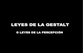 LEYES DE LA GESTALT GENERALES: LEY DE FIGURA-FONDO LEY DE LA BUENA FORMA (Prägnanz o Pregnancia) Los dos principios básicos de organización perceptiva que permiten captar ... Ley