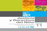 Justicia - UNICEFunicef.cl/web/wp-content/uploads/doc_wp/Justicia_y_Derechos_11_web.pdf · profundizar en distintos aspectos del funcionamiento del sistema de justicia. Una reflexión